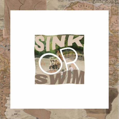 SINK OR SWIM | Boomplay Music