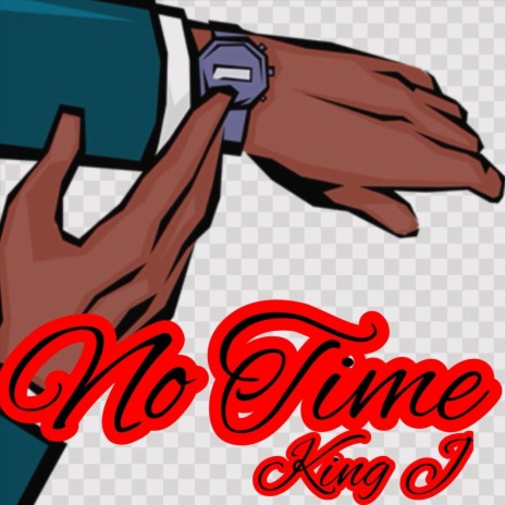 No Time | Boomplay Music