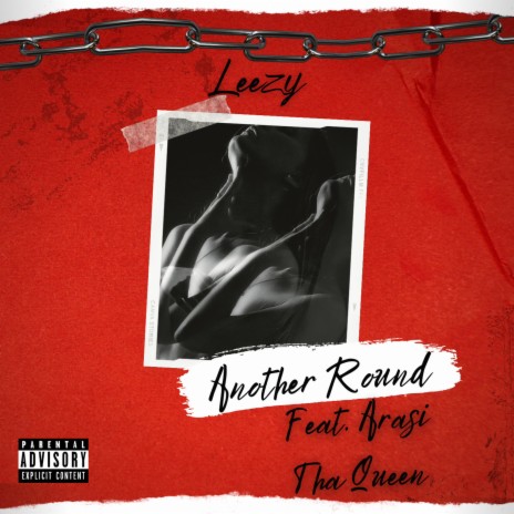 Another Round ft. Arasi Tha Queen | Boomplay Music