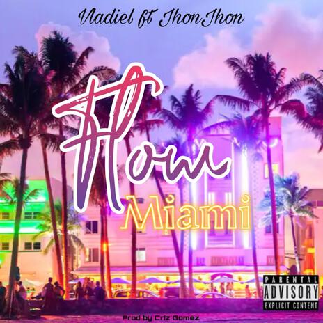 Flow Miami ft. Jhon jhon | Boomplay Music