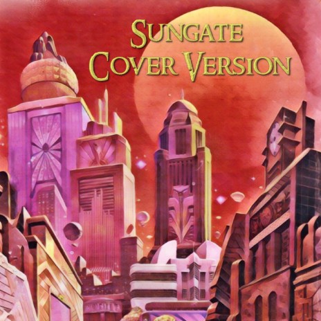 Sun Gate (Cover Version) ft. Tangerine Dream | Boomplay Music