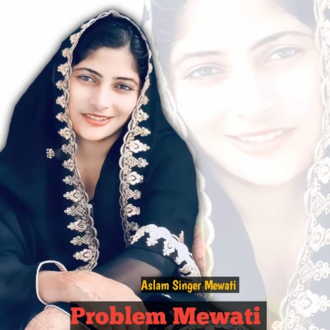 Problem Mewati | Boomplay Music