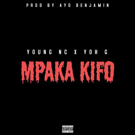 Mpaka Kifo ft. Yoh G | Boomplay Music