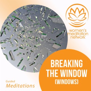 Breaking the Window (Windows)