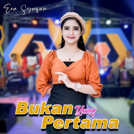 Bukan Yang Pertama | Boomplay Music