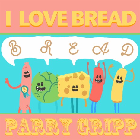 I Love Bread | Boomplay Music