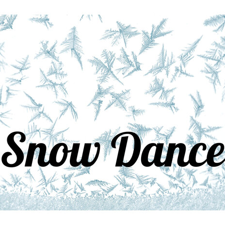 Snow Dance | Boomplay Music