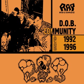 D.O.B. Community: Архив 1992-1996