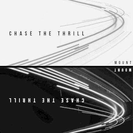 Chase the Thrill | Boomplay Music