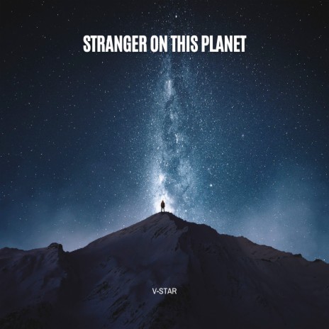 Stranger on This Planet | Boomplay Music