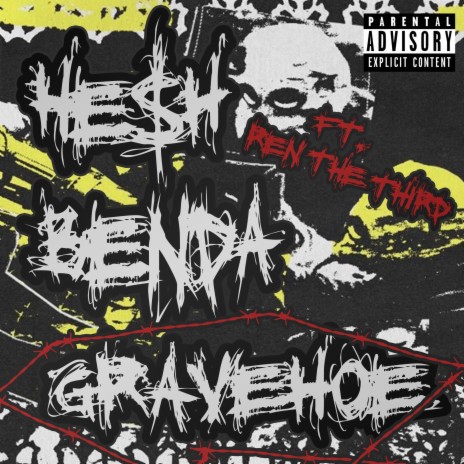 GRAVEHOE ft. Benda & Ren the Third | Boomplay Music