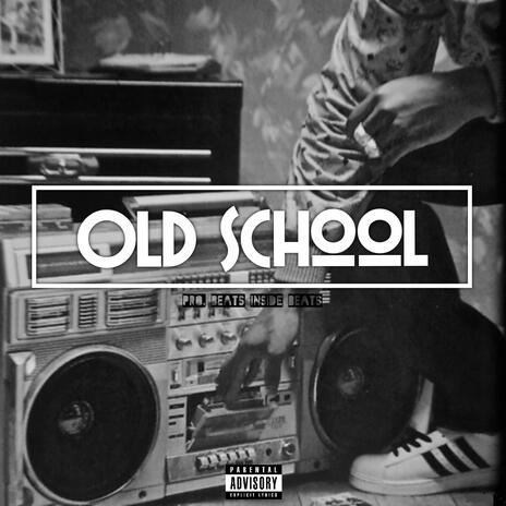 Old School ft. Leo The King | Boomplay Music