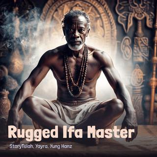 Rugged Ifa Master