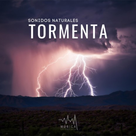 Sonidos Naturales: Tormenta, Pt. 36 | Boomplay Music