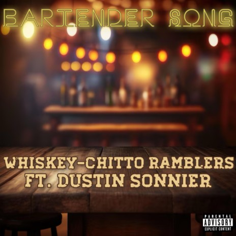Bartender Song (Radio Edit) ft. Dustin Sonnier | Boomplay Music
