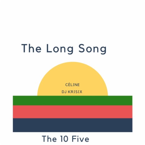 The Long Song (feat. DJ Krismix) | Boomplay Music
