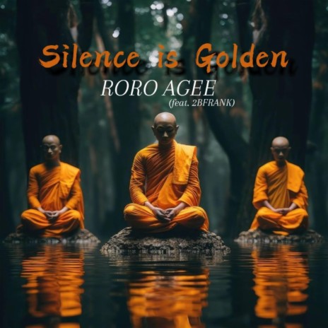 Silence Is Golden ft. 2BFrank