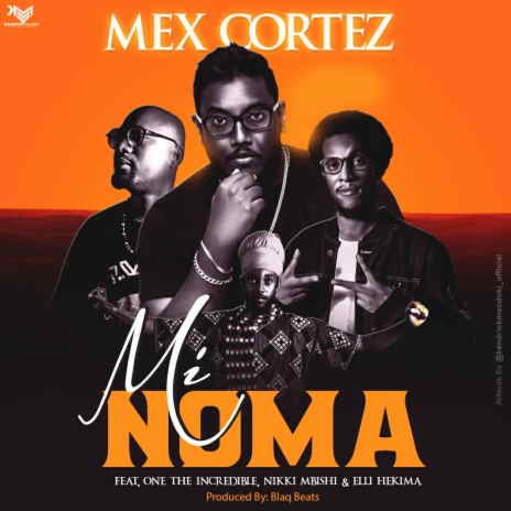 Mi Noma ft. One The Incredible, Nikki Mbishi & Elli Hekima | Boomplay Music
