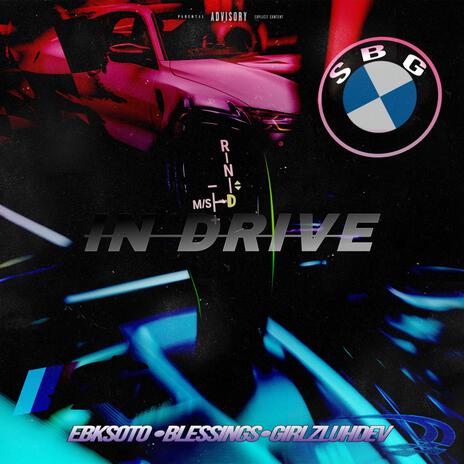 In drive ft. GirlzLuhDev & Blessings | Boomplay Music