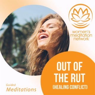 Out of the Rut (Healing Conflict)