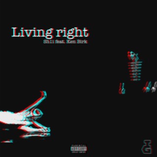 Living right ft. Ken Birk lyrics | Boomplay Music