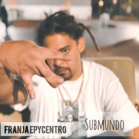 Franja Epycentro - Submundo | Boomplay Music