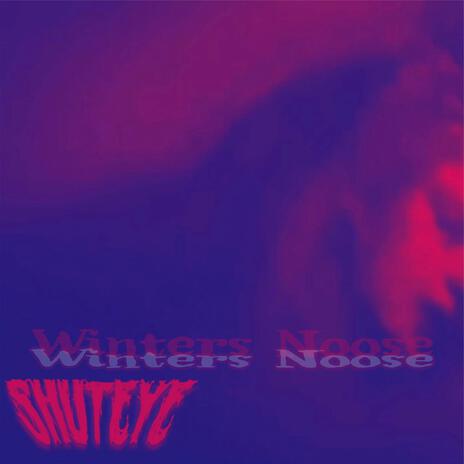 Winters Noose | Boomplay Music