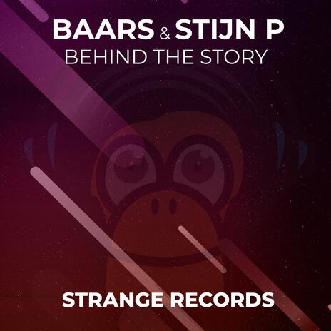 Behind The Story ft. Stijn P | Boomplay Music