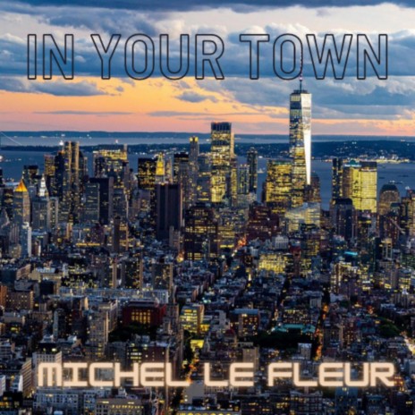 In Your Town | Boomplay Music