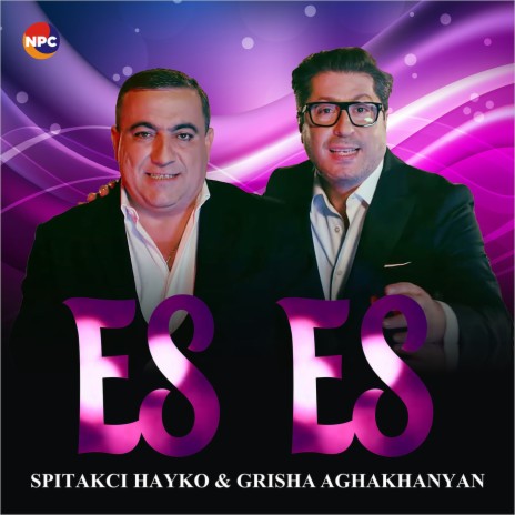 Es Es ft. Grisha Aghakhanyan | Boomplay Music