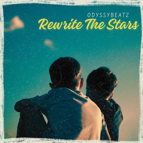 Rewrite the Stars | Boomplay Music