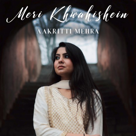 Meri Khwahishein | Boomplay Music