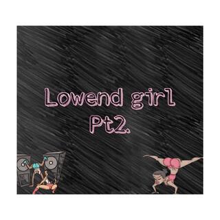 Lowend girl (Remix)