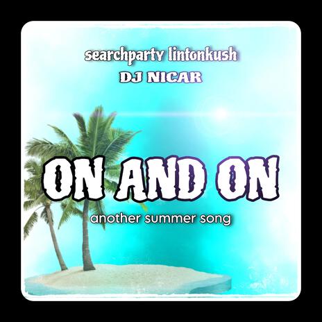 On and On ft. Dj Nicar | Boomplay Music