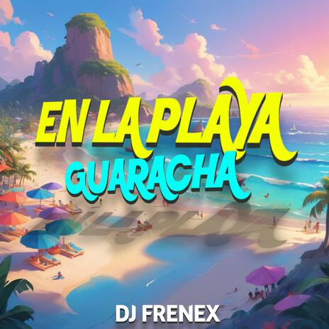 EN LA PLAYA (Guaracha) | Boomplay Music