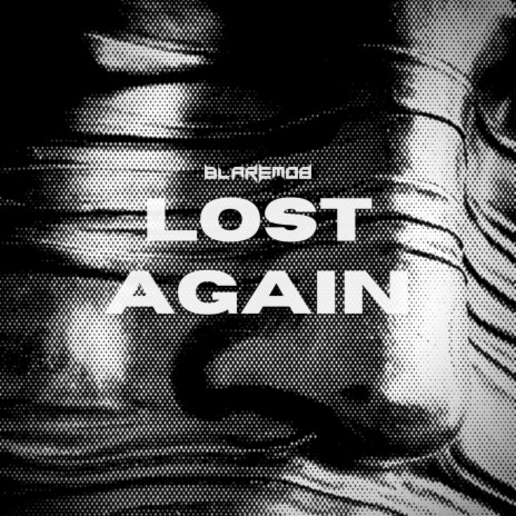 Lost Again | Boomplay Music