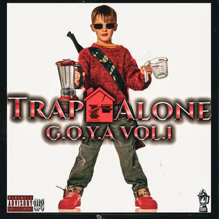 G.O.Y.A VOL 1 TRAP ALONE