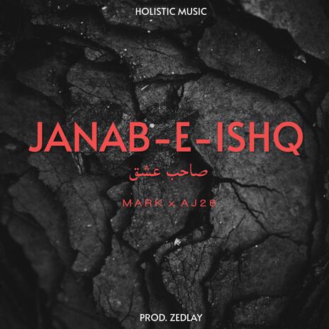 Janab-e-Ishq ft. Ma₹k & AJ26 | Boomplay Music