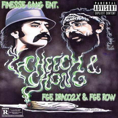 Cheech & Chong ft. FGE Row | Boomplay Music