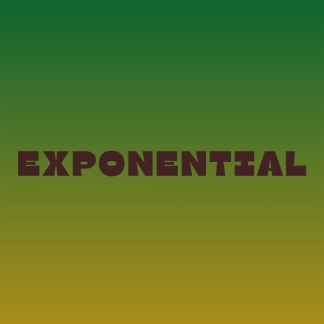 Exponential | Boomplay Music