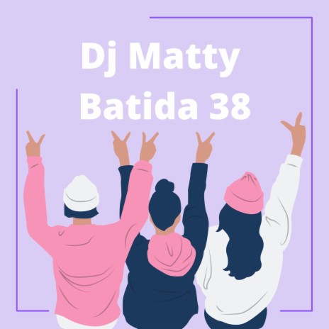 Batida 38 | Boomplay Music