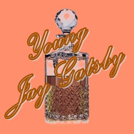 Young Jay Gatsby | Boomplay Music
