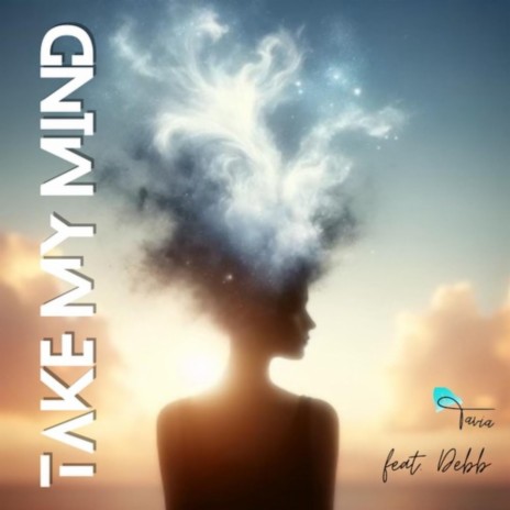 Take My Mind (feat. Debb) | Boomplay Music