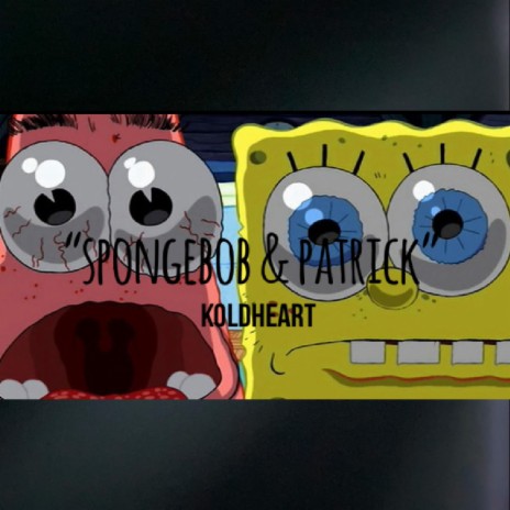 Spongebob & patrick