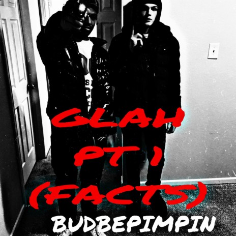 GLAH Pt. 1 (BUD NOT BUDDY) | Boomplay Music