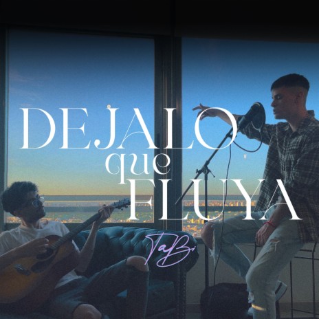 Dejalo Que Fluya (Version Acústica) | Boomplay Music