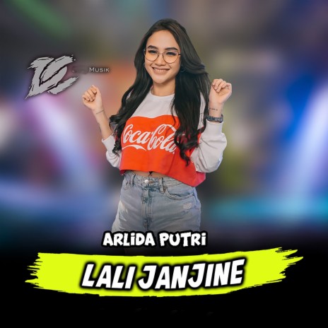 Lali Janjine ft. Arlida Putri | Boomplay Music