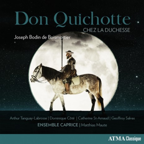 Boismortier: Don Quichotte chez la duchesse, op. 97 - Acte I, Scène 5 : Scène de la paysanne (Altisidore, Paysanne, Don Quichotte) ft. Sonate 1704, Matthias Maute, Catherine St-Arnaud, Dorothéa Ventura & Arthur Tanguay-Labrosse | Boomplay Music