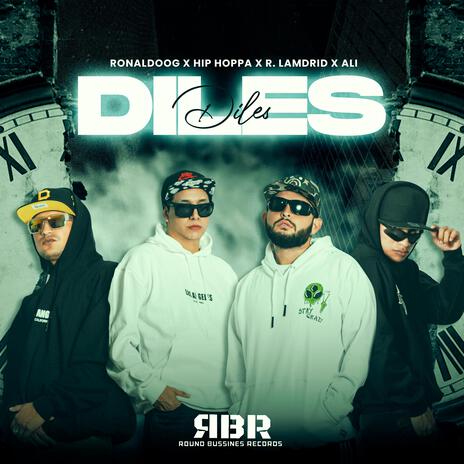 DILES ft. Hip Hoppa, R.lamadrid & Ali | Boomplay Music