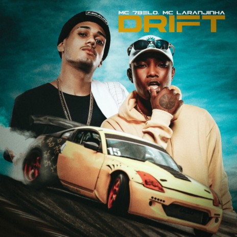 Drift ft. Mc Laranjinha | Boomplay Music